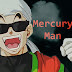 Mercury Man