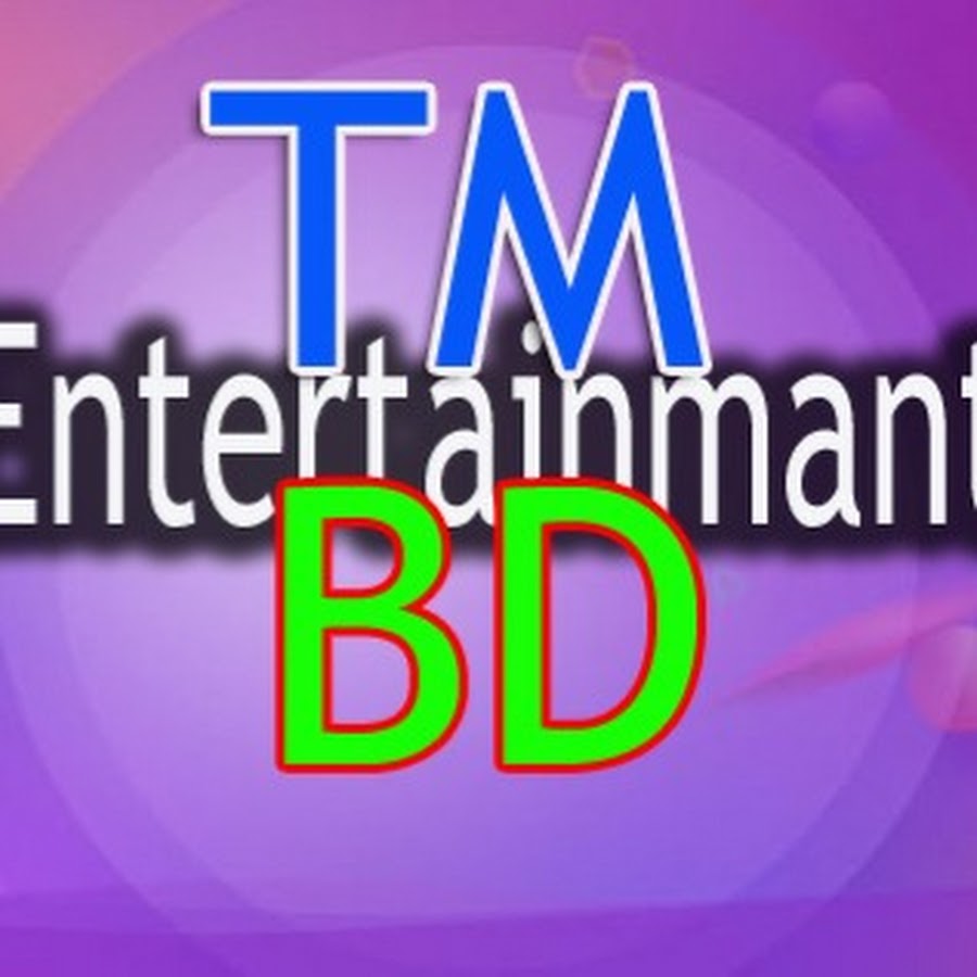 TM Entertainment BD - YouTube TM Entertainment BD