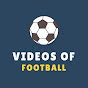 Videos of Football