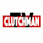 CLUTCHMAN TV