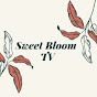 sweet bloom TV