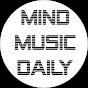 MIND MUSIC DAILY