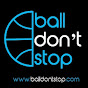 Ball Don't Stop