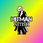 HITMAN NITISH