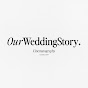 Our Wedding Story