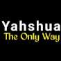 Yahshua The Only Way