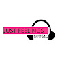 Just Feelings