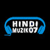 Hindi “Hindimuzik07” muzik07