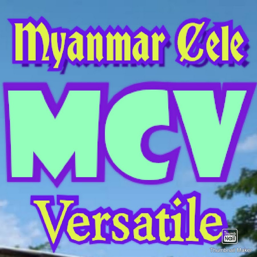 Myanmar Cele Versatile သုတစြယ္စံု @myanmarceleversatile