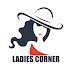 LADIES CORNER