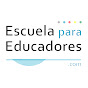 Escuela para Educadores