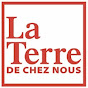 La Terre de chez nous