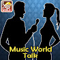 Music World Talk
