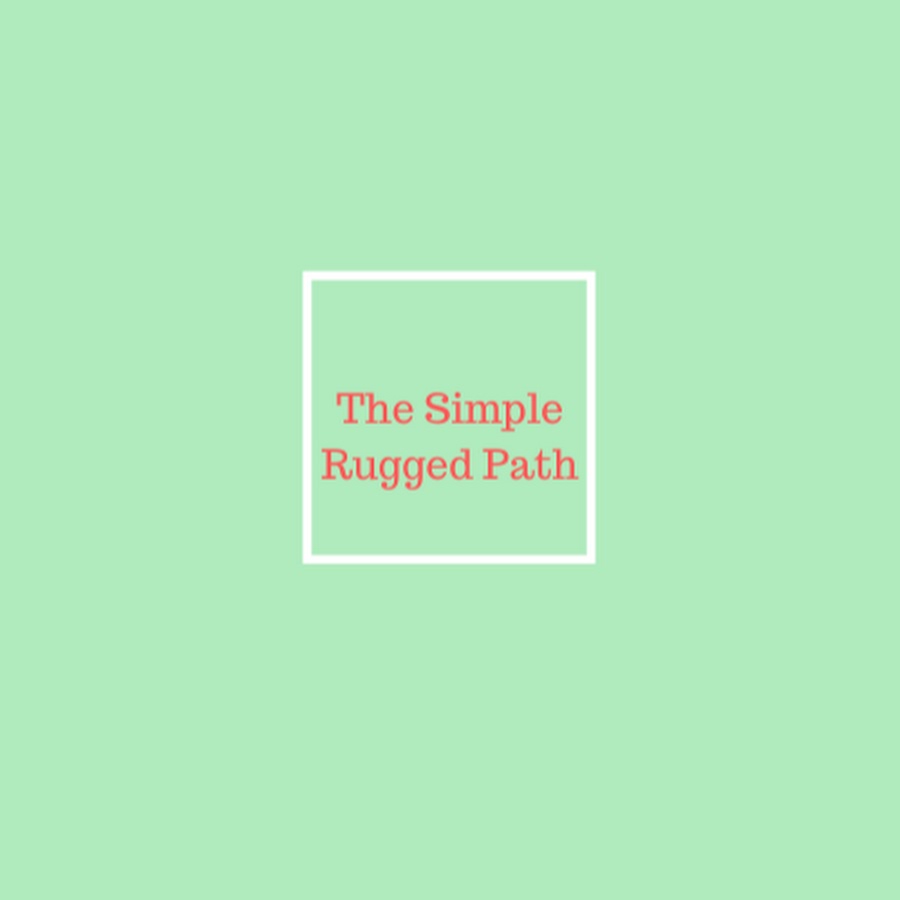 The Simple Rugged Path