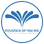 Fountain of You MD