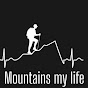 mountains my life