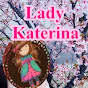 Lady Katerinaレデイ カテリーナ.