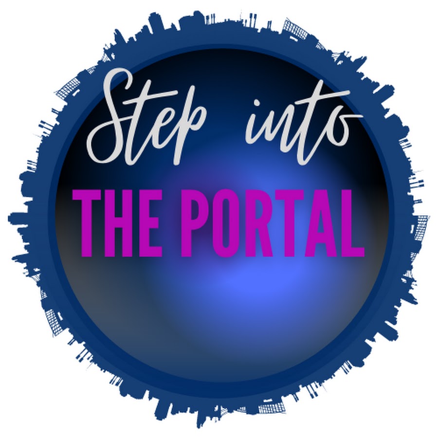 Step Into The Portal Youtube