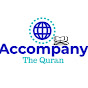Accompany the Quran