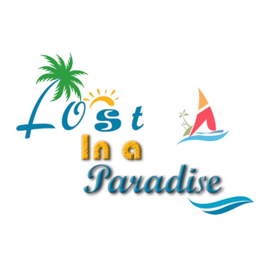 Lost in a Paradise - YouTube Lost in a Paradise