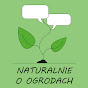 Naturalnie o ogrodach