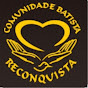 COMUNIDADE BATISTA RECONQUISTA