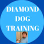 Diamond Dog Training