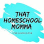 That Homeschool Momma