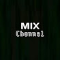 Mix Channel