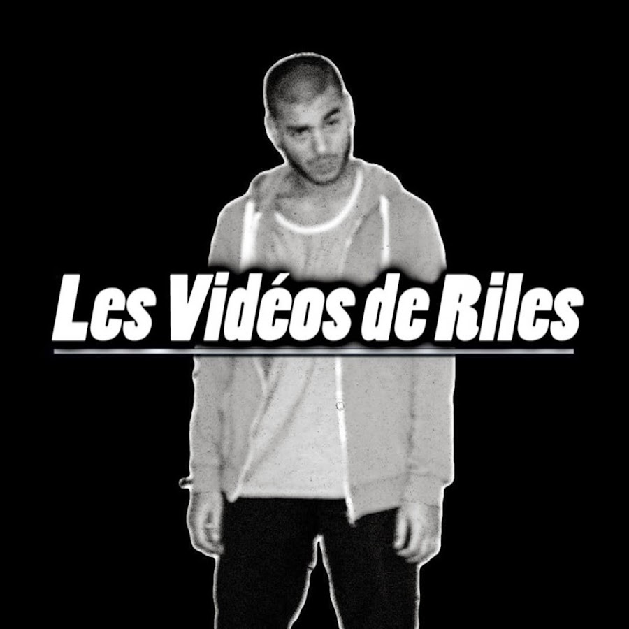 Les Vidéos de Riles - YouTube