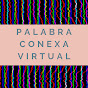 Palabra Conexa Virtual