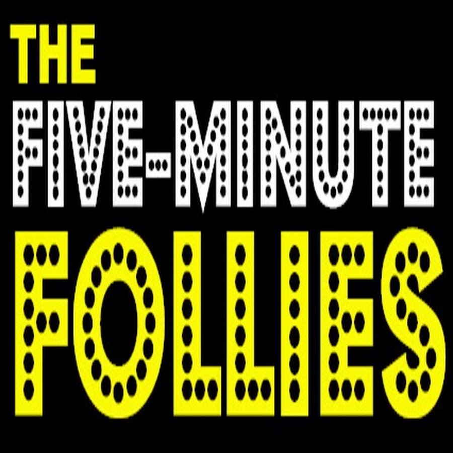 Five Minute Follies YouTube