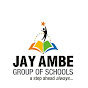 JAY AMBE GROUP OF SCHOOLS