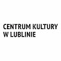 Centrum Kultury w Lublinie