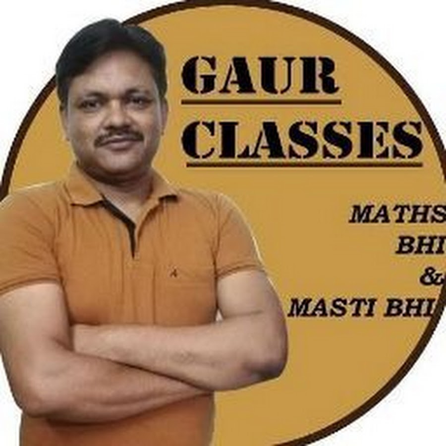 GAUR CLASSES