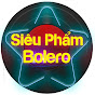 Siêu Phẩm Bolero