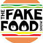 The Fake Food Show!