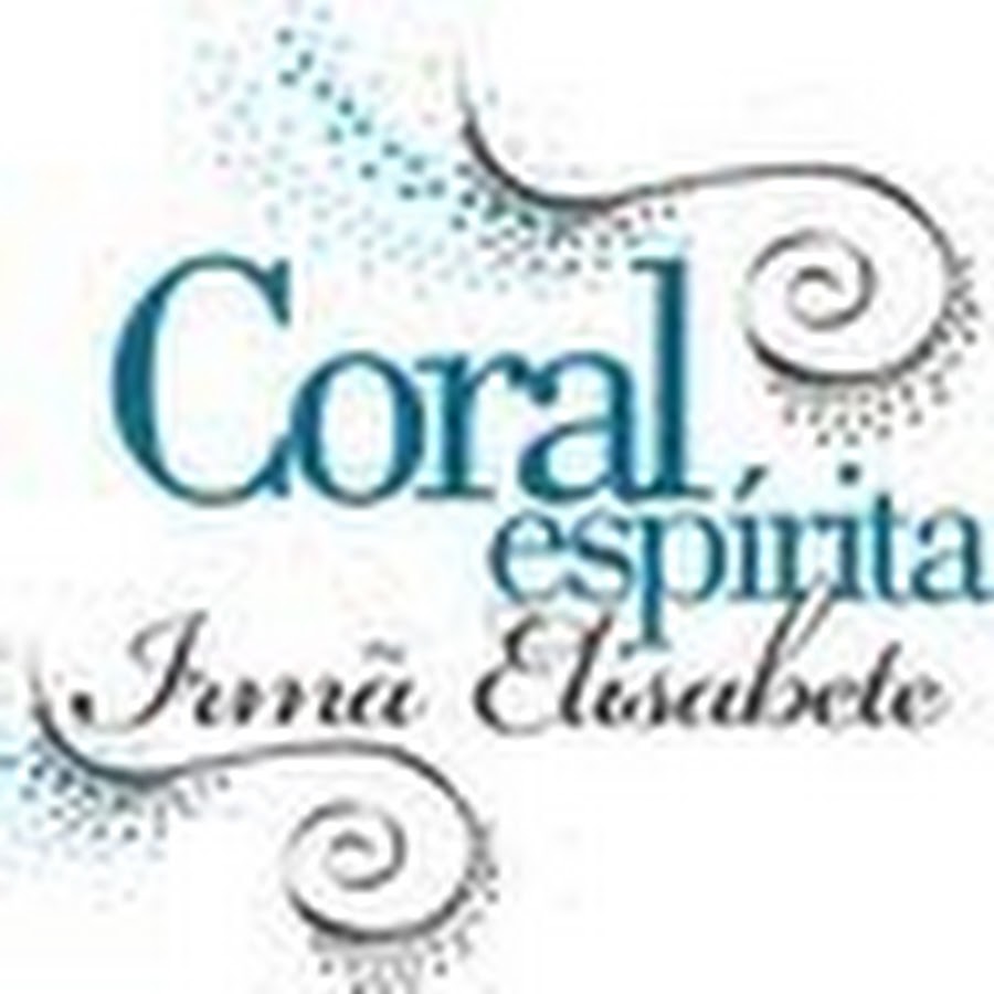 Coral Espírita Irmã Elisabete YouTube