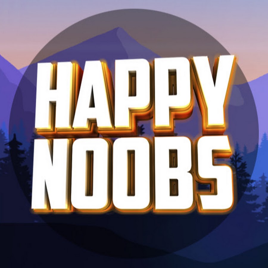 HAPPY NOOBS