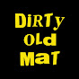 DIRTY OLD MAT officiel