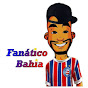 Fanático Bahia