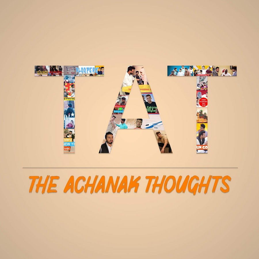 The Achanak thoughts