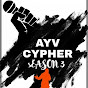 AYV Empire Cypher UnCensored