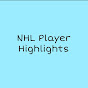 NHL Player Highlights