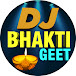 DJ Bhakti Geet