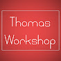 Thomas Workshop