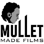 Mullet Made Films