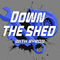 Down the shed with Byron
