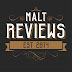 Malt Reviews