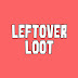 Leftover Loot